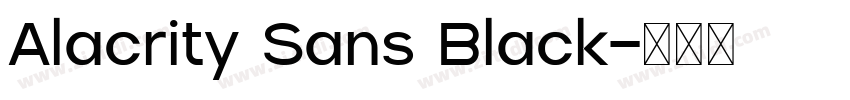Alacrity Sans Black字体转换